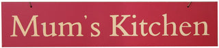 Coloured Wooden Slogan Sign ~ Mums Kitchen