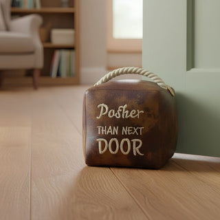 Posher Than Next Door Doorstop, 16cm Novelty Slogan Door Stop with Rope Handle