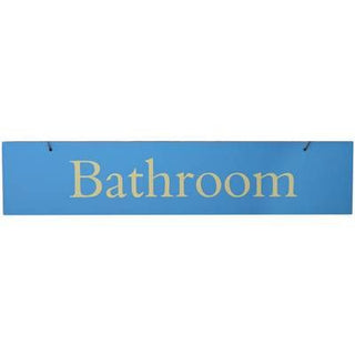 Coloured Wooden Slogan Sign ~ Bathroom
