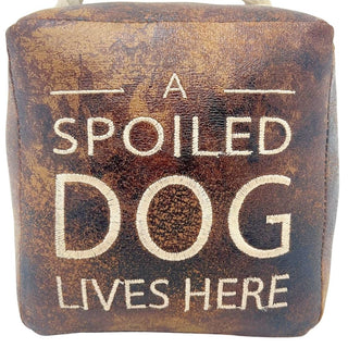 A Spoiled Dog Lives Here Doorstop, 16cm Novelty Slogan Door Stop Rope Handle