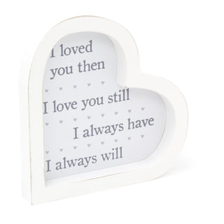 I Love You Still Plaque Freestanding Block | White Wooden Love Heart Sign | Shabby Chic Heart Shaped Plaque