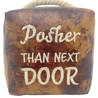 Posher Than Next Door Doorstop, 16cm Novelty Slogan Door Stop with Rope Handle