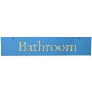 Coloured Wooden Slogan Sign ~ Bathroom