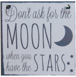 Moon And Back Metal Hanging Sign ~ Dont Ask For The Moon
